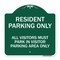 Signmission Parking Resident Parking Only All Visitors Must Park in Visitor Parking Area Only, GW-1818-23359 A-DES-GW-1818-23359 - alternate 1
